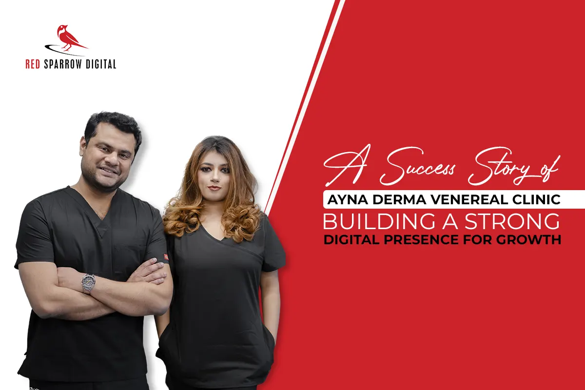 A Success Story of Ayna Derma Venereal Clinic: Building a Strong Digital Presence for Growth