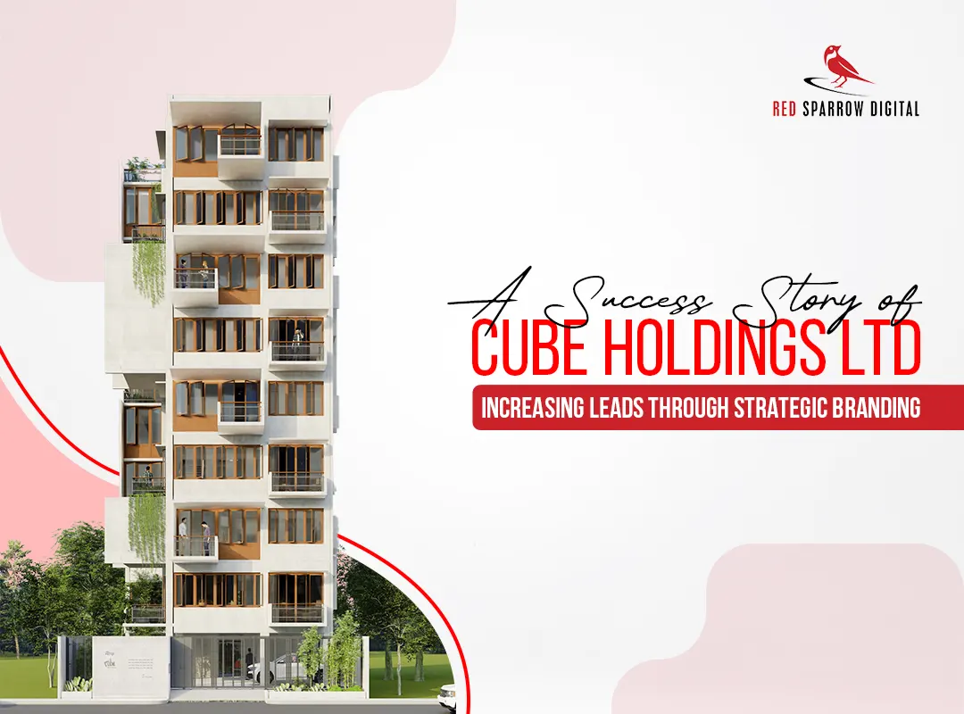 A Success Story of Cube Holdings Ltd.: Increasing Leads through Strategic Branding